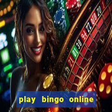 play bingo online for cash