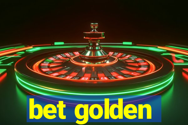 bet golden