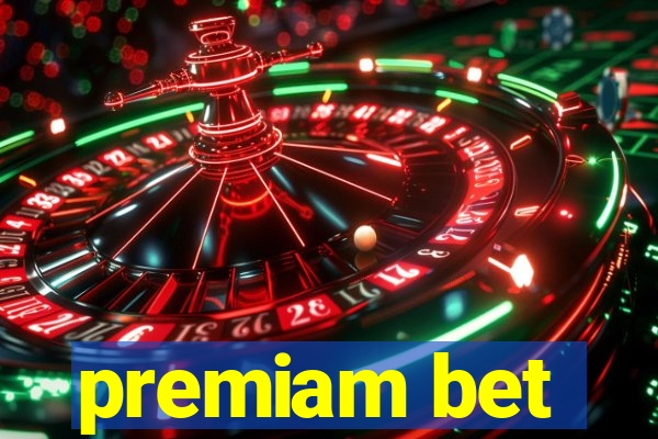 premiam bet