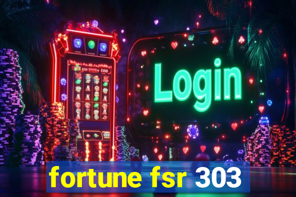 fortune fsr 303