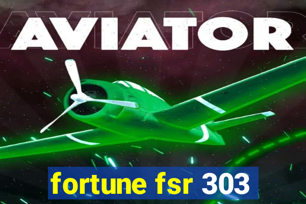 fortune fsr 303