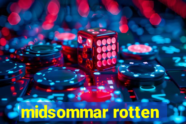 midsommar rotten