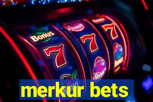 merkur bets