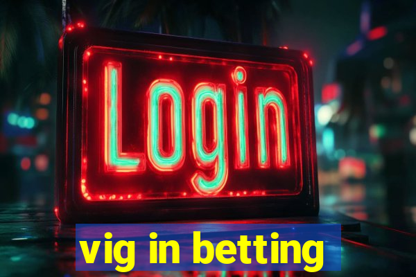 vig in betting