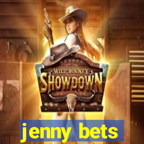 jenny bets