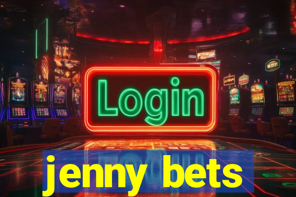 jenny bets