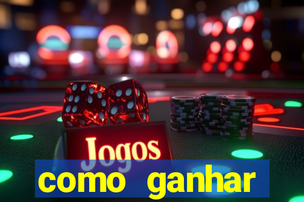 como ganhar dinheiro nos jogos slots