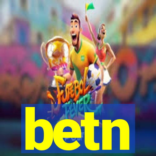 betn