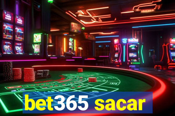 bet365 sacar