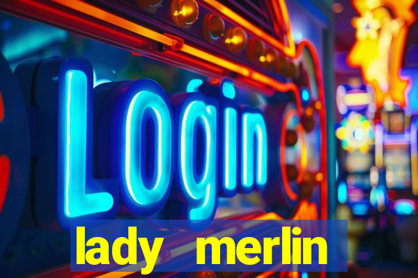 lady merlin lightning chase slot