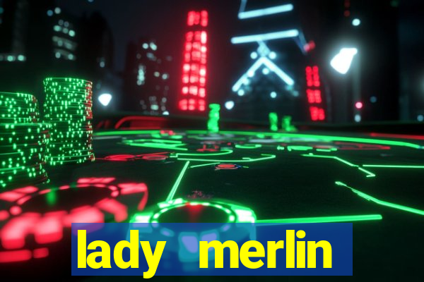 lady merlin lightning chase slot