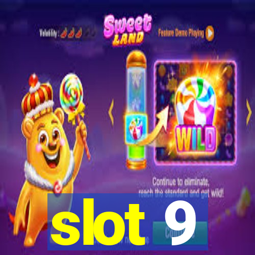 slot 9