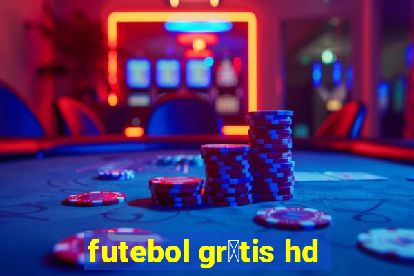 futebol gr谩tis hd