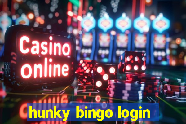 hunky bingo login