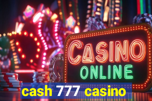 cash 777 casino