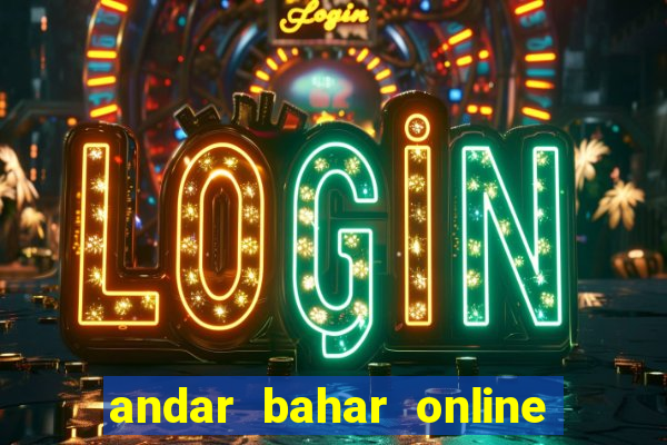 andar bahar online game 2022