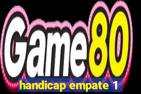 handicap empate 1