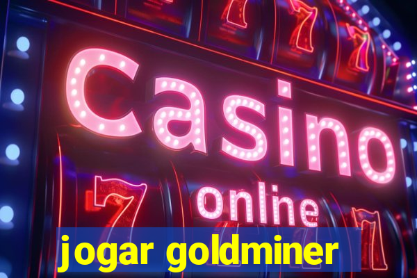 jogar goldminer