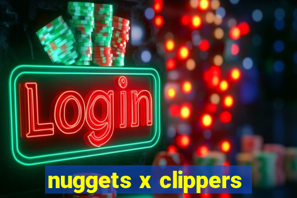 nuggets x clippers