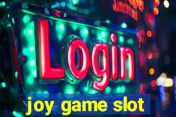 joy game slot