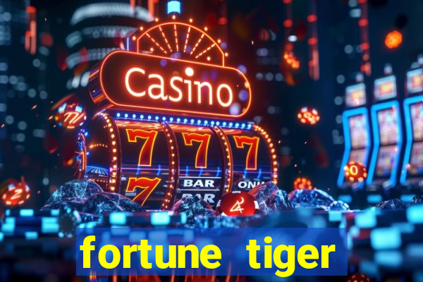 fortune tiger original download