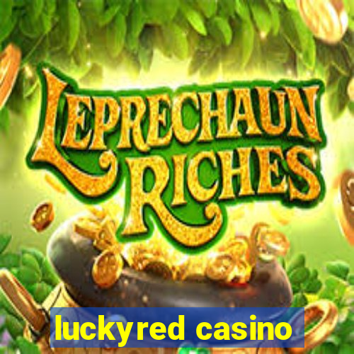 luckyred casino