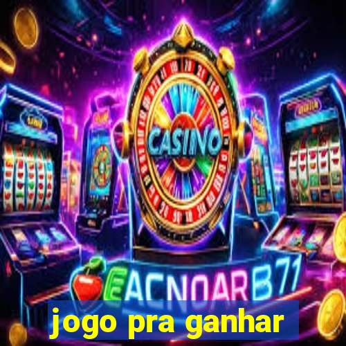 jogo pra ganhar