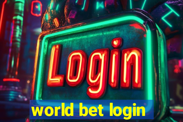 world bet login