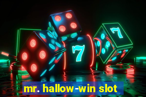 mr. hallow-win slot