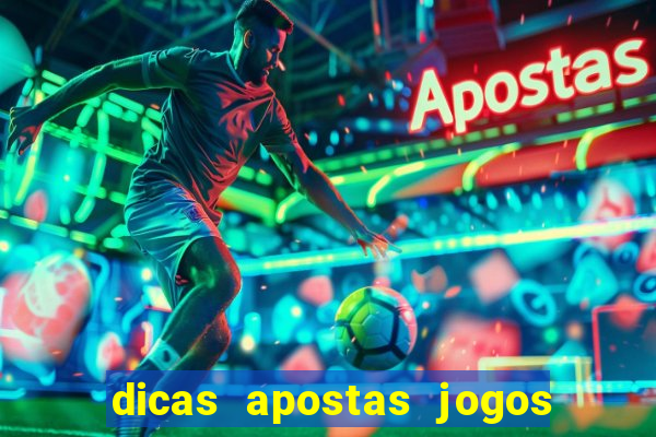 dicas apostas jogos de hoje