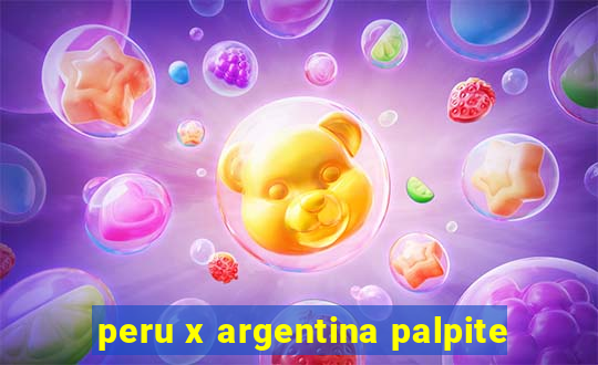 peru x argentina palpite