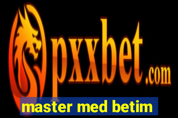 master med betim