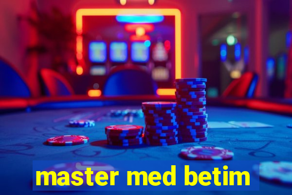 master med betim