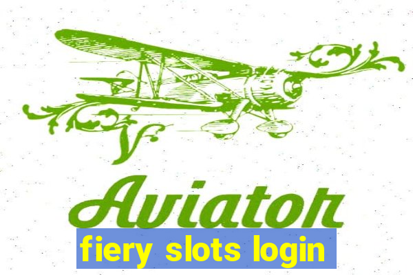 fiery slots login