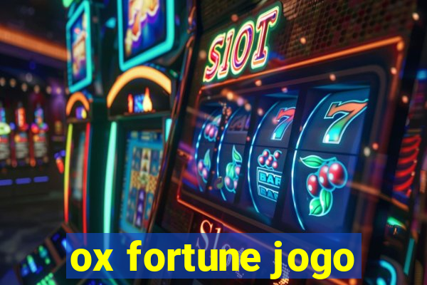 ox fortune jogo