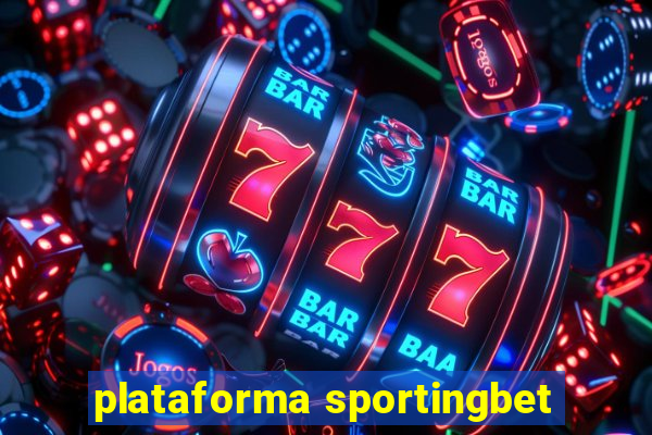 plataforma sportingbet