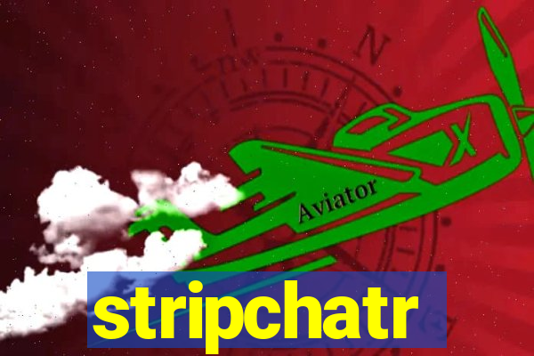 stripchatr