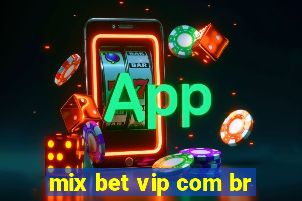 mix bet vip com br