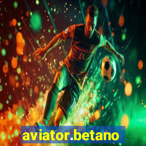 aviator.betano