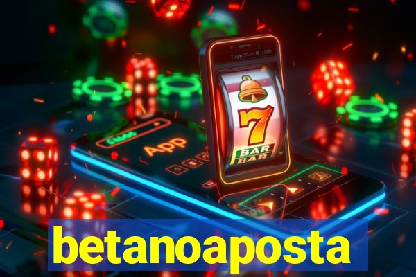 betanoaposta