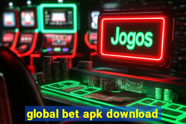 global bet apk download