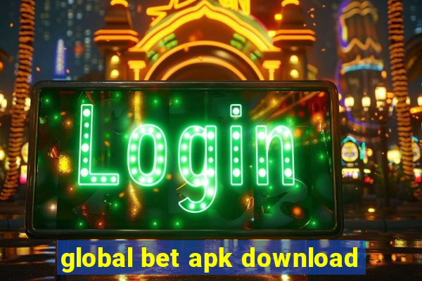 global bet apk download