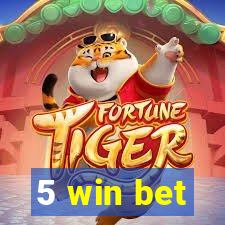 5 win bet