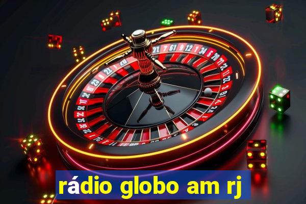 rádio globo am rj