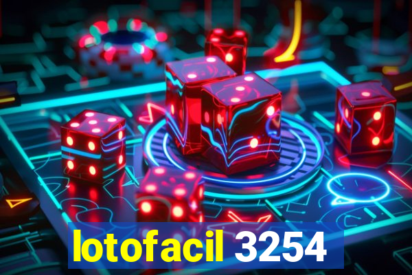 lotofacil 3254