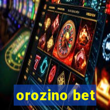 orozino bet