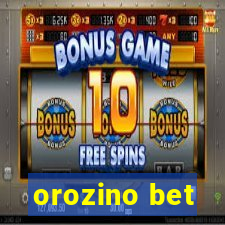 orozino bet