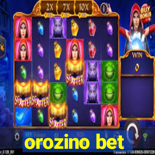 orozino bet