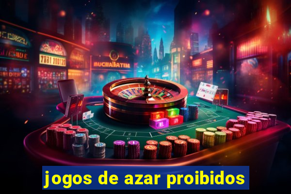 jogos de azar proibidos