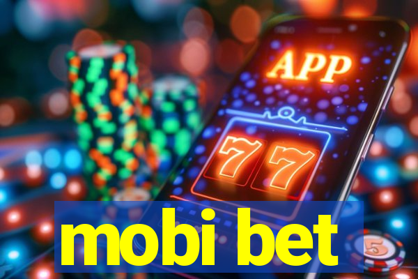 mobi bet